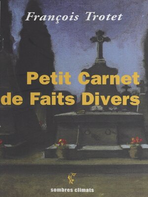 cover image of Petit carnet de faits divers